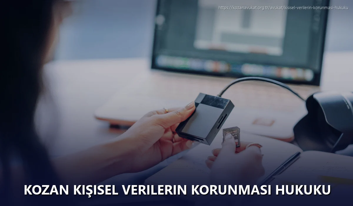 Kozan Kişisel Verilerin Korunması Hukuku