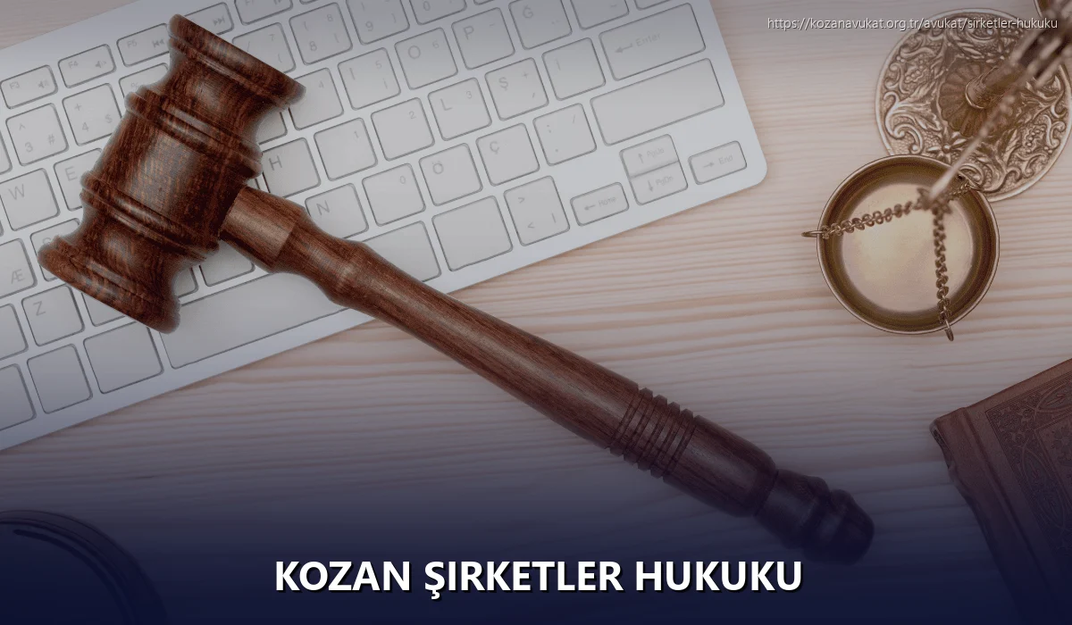 Kozan Şirketler Hukuku